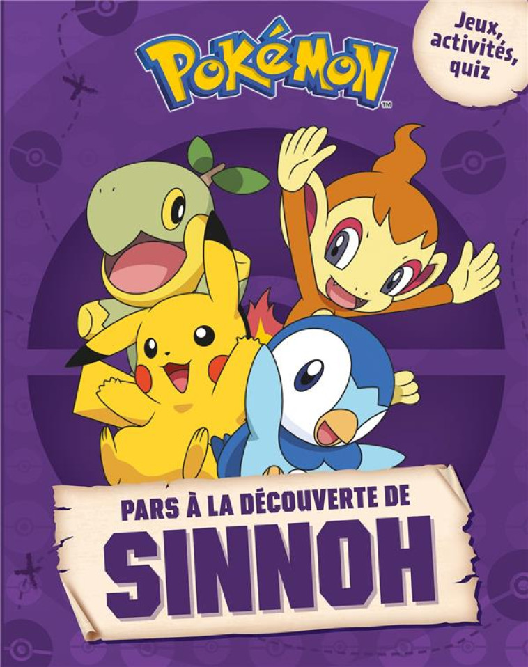 POKEMON - PARS A LA DECOUVERTE DE SINNOH - THE POKEMON COMPANY - HACHETTE