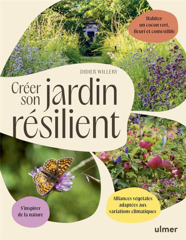 CREER SON JARDIN RESILIENT - WILLERY  DIDIER  - ULMER