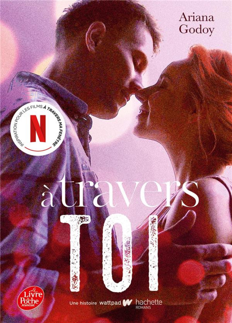 A TRAVERS MA FENETRE - T02 - A TRAVERS TOI - GODOY ARIANA - HACHETTE