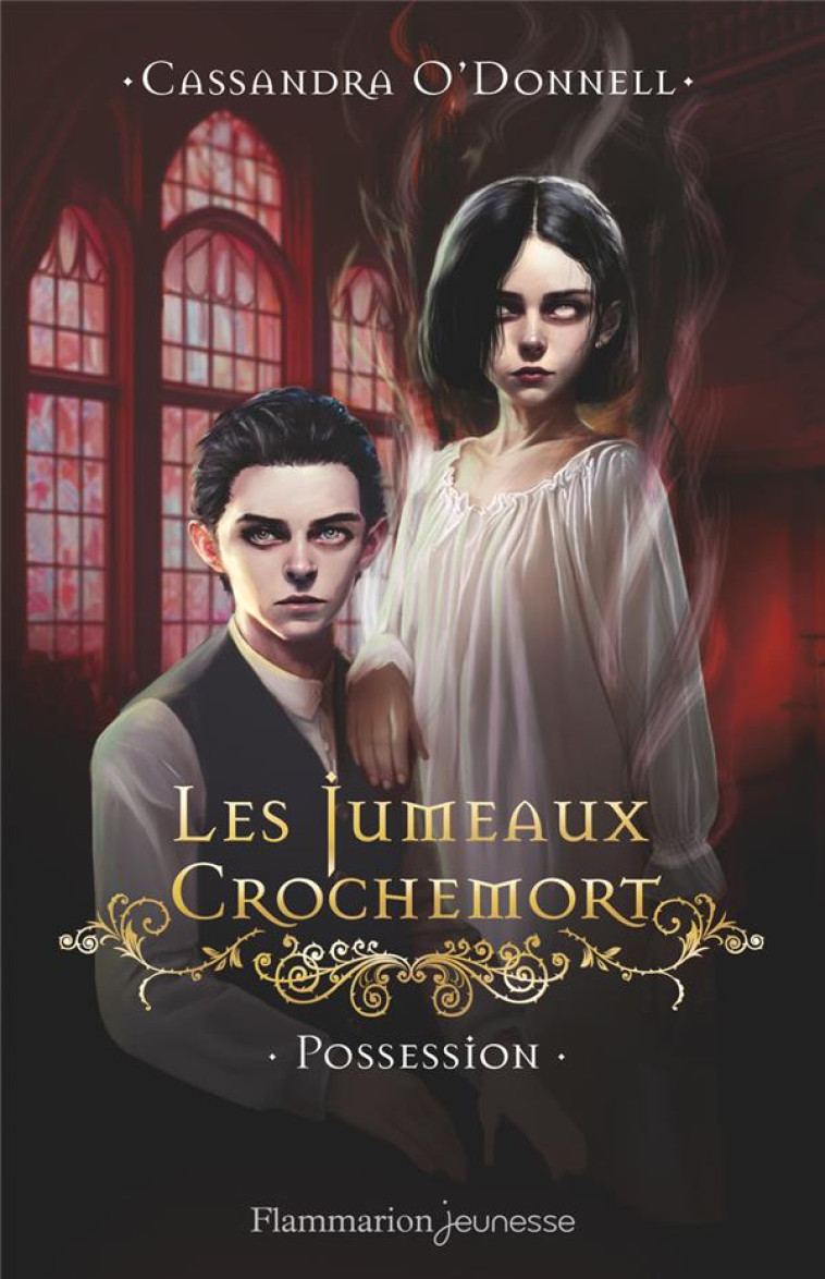 LES JUMEAUX CROCHEMORT - VOL02 - POSSESSION - O-DONNELL CASSANDRA - FLAMMARION