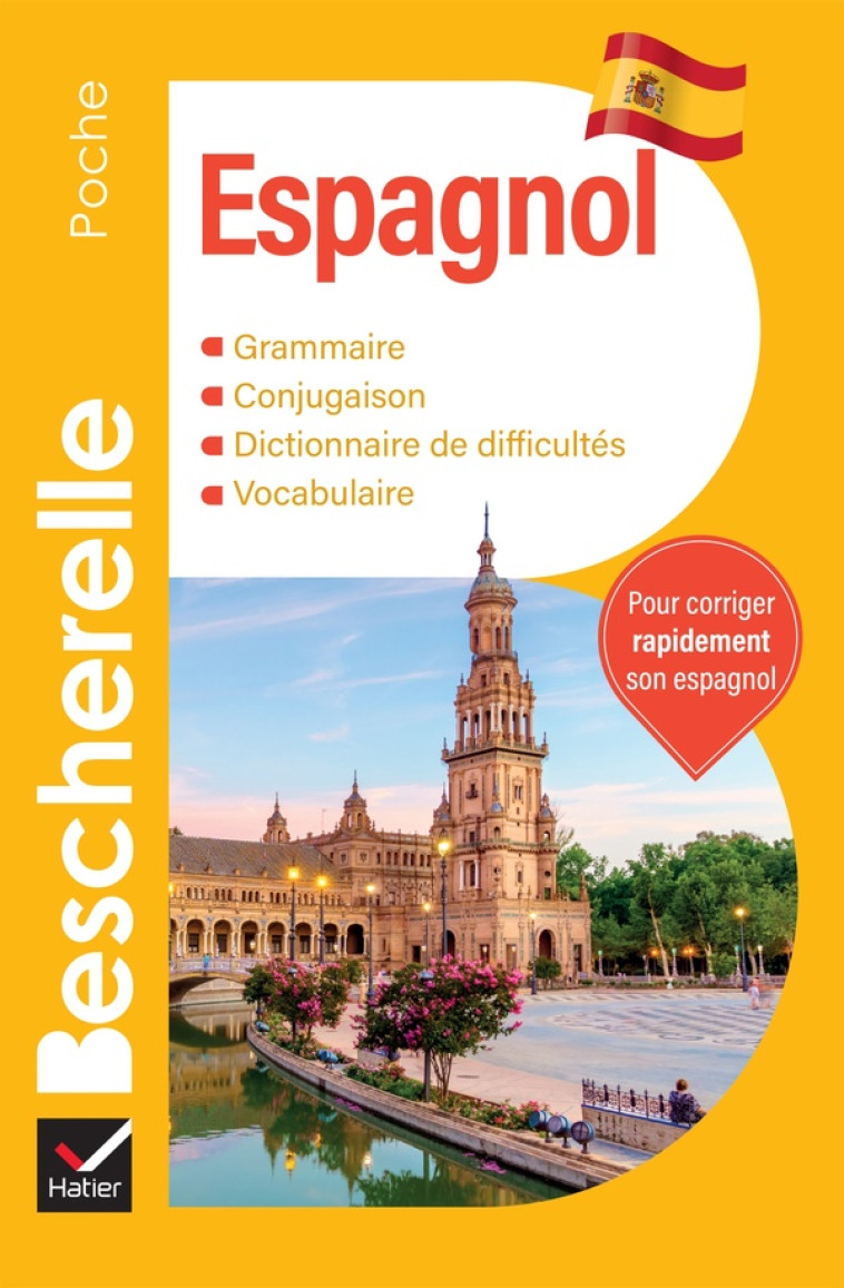 BESCHERELLE POCHE ESPAGNOL - L-ESSENTIEL SUR LA LANGUE ESPAGNOLE - CASTILLO - HATIER SCOLAIRE