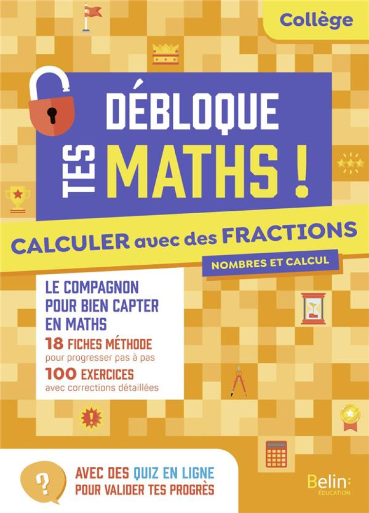 CALCULER AVEC DES FRACTIONS - BEER OLIVIER - BELIN