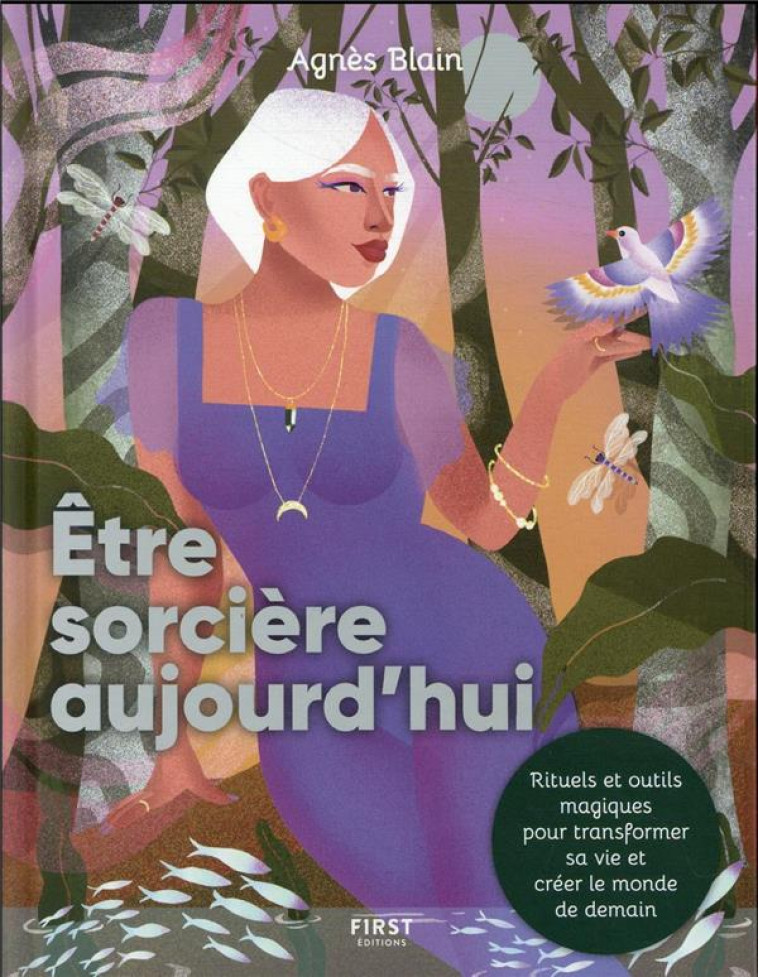 ETRE SORCIERE AUJOURD-HUI - BLAIN AGNES - FIRST