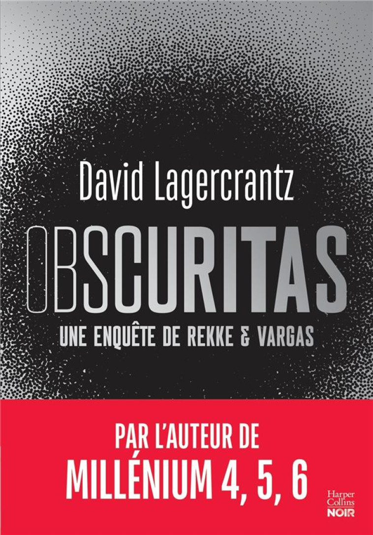 OBSCURITAS - LE NOUVEAU POLAR NORDIQUE DE DAVID LAGERCRANTZ, AUTEUR DE MILLENIUM 4,5,6 - LAGERCRANTZ DAVID - HARPERCOLLINS