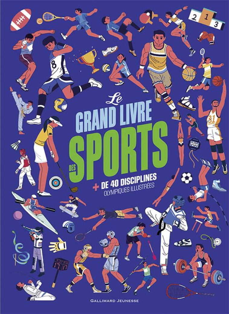 LE GRAND LIVRE DES SPORTS - PLUS DE 40 DISCIPLINES OLYMPIQUES ILLUSTREES - LINA/SHENGLAN - GALLIMARD