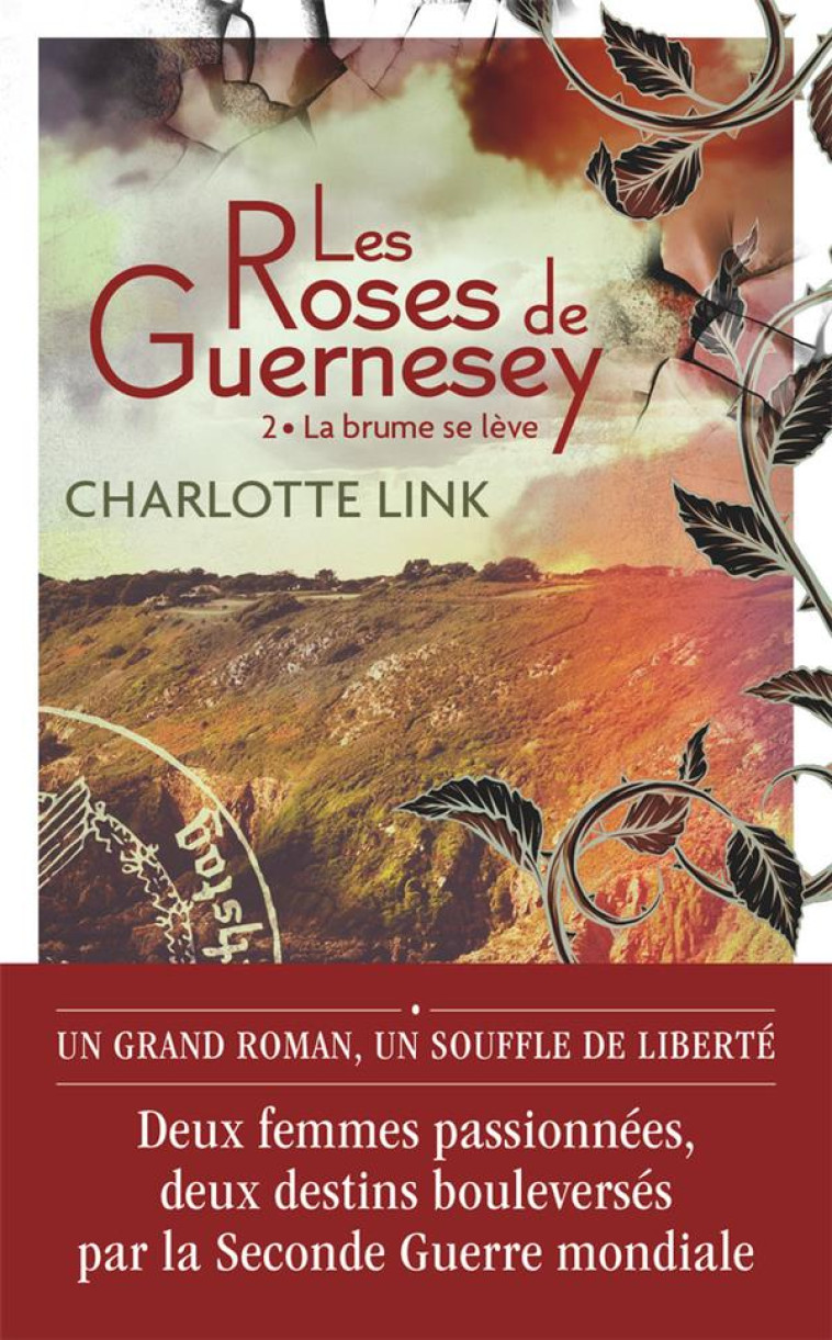 LES ROSES DE GUERNESEY - T02 - LA BRUME SE LEVE - LINK CHARLOTTE - J'AI LU