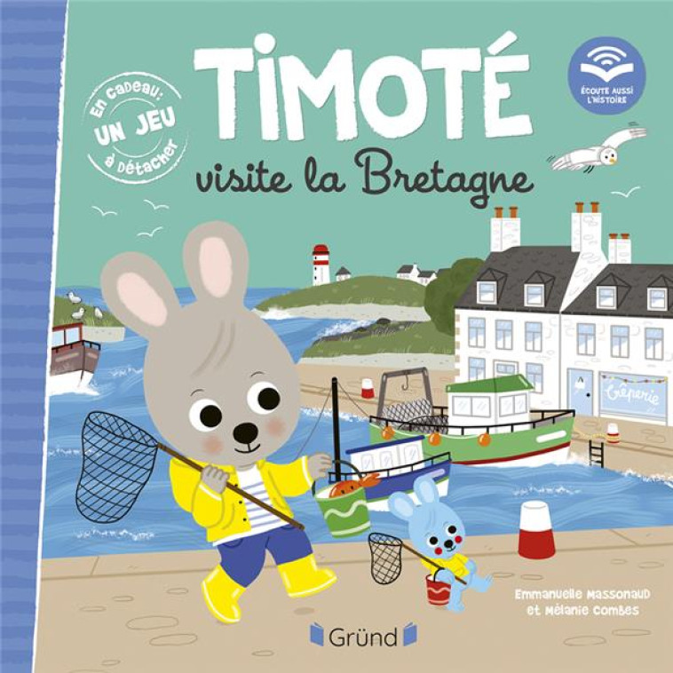 TIMOTE VISITE LA BRETAGNE (ECOUTE AUSSI L-HISTOIRE) - MASSONAUD/COMBES - GRUND