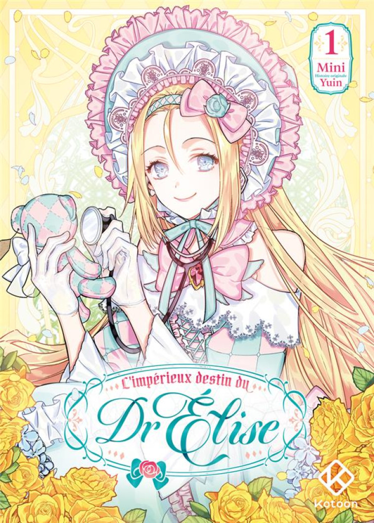 L-IMPERIEUX DESTIN DU DR ELISE - TOME 1 - MINI/YUIN - PLUME APP