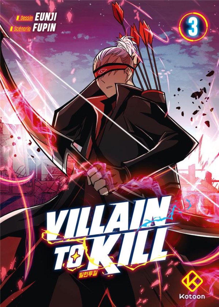 VILLAIN TO KILL - TOME 3 - FUPIN/EUNJI - PLUME APP