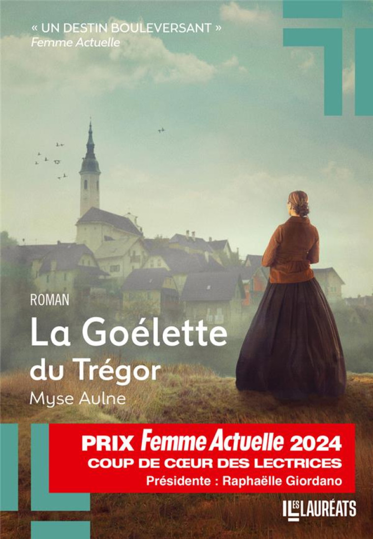 LA GOELETTE DU TREGOR - COUP DE COEUR DES LECTRICES PRIX FEMME ACTUELLE 2024 - AULNE MYSE - FEMME ACTUELLE