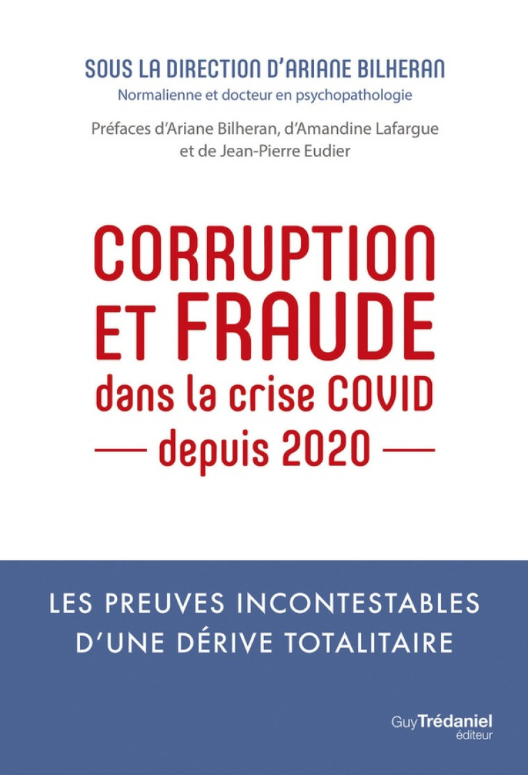 CORRUPTION ET FRAUDE DANS LA CRISE COVID DEPUIS 2020 - BILHERAN/LAFARGUE - TREDANIEL