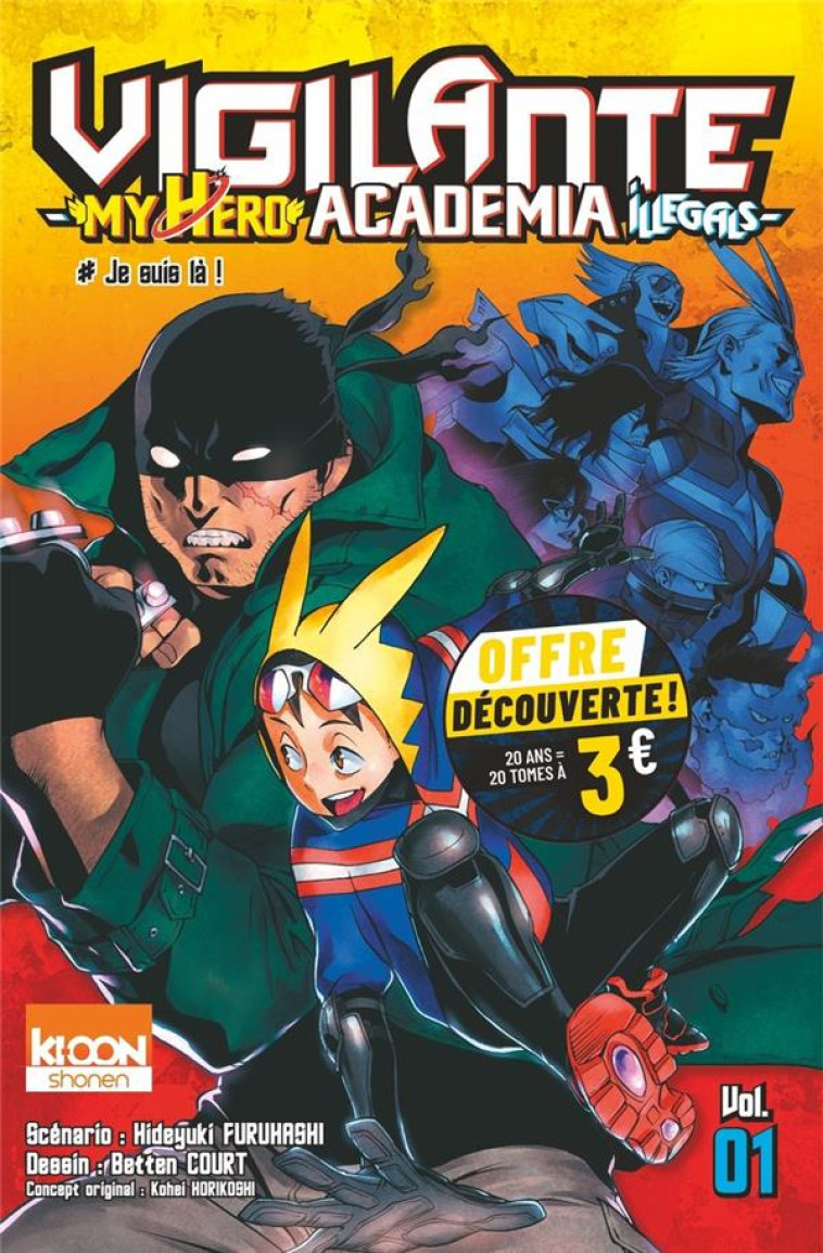 VIGILANTE - MY HERO ACADEMIA ILLEGALS T01 A 3 EUROS - FURUHASHI/HORIKOSHI - KI-OON