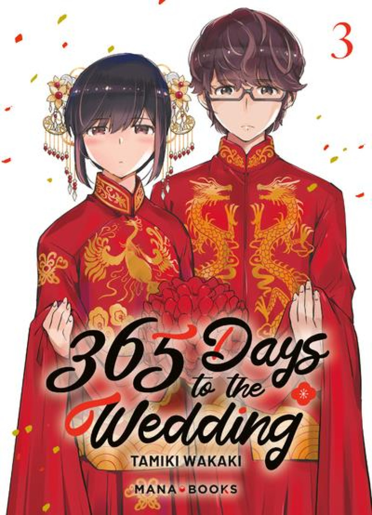 365 DAYS TO THE WEDDING T03 - WAKAKI TAMIKI - MANA BOOKS