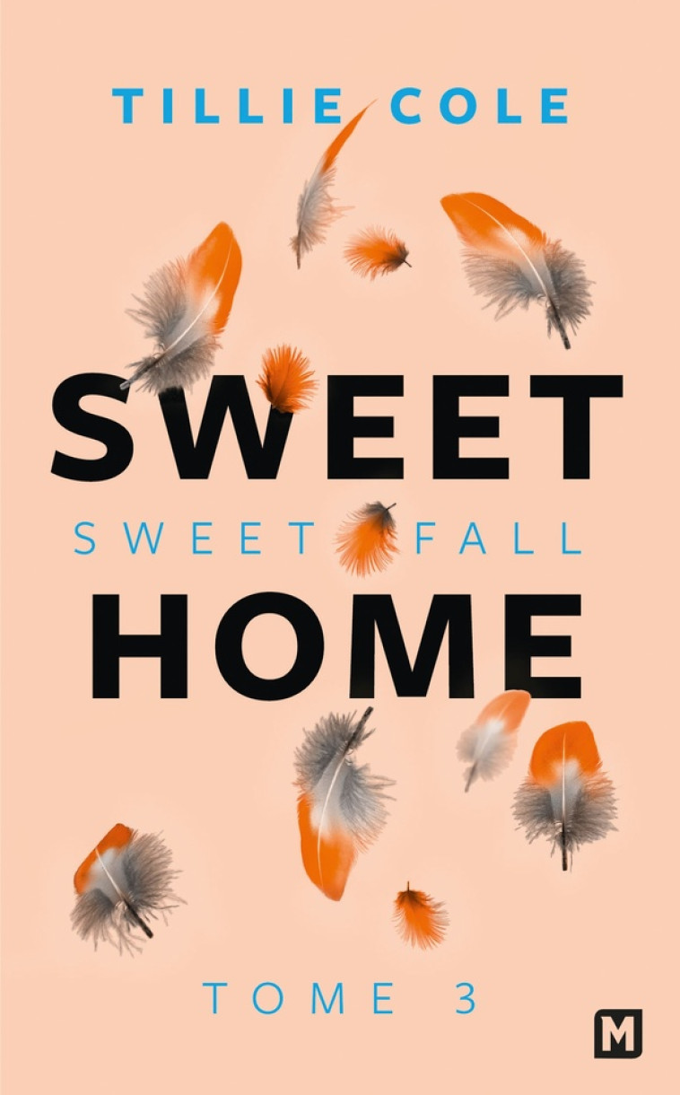 SWEET HOME, T3 : SWEET FALL - COLE TILLIE - MILADY