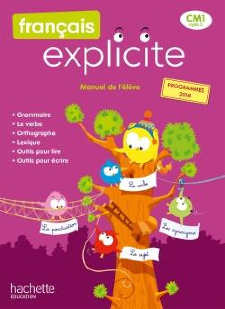 FRANCAIS EXPLICITE CM1 - LIVRE DE L'ELEVE - ED. 2020 - CASTIONI/ABOUKRAT - HACHETTE