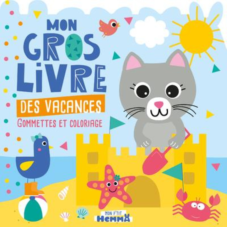 MON P-TIT HEMMA - MON GROS LIVRE DES VACANCES - CAROTTE ET COMPAGNIE - HEMMA