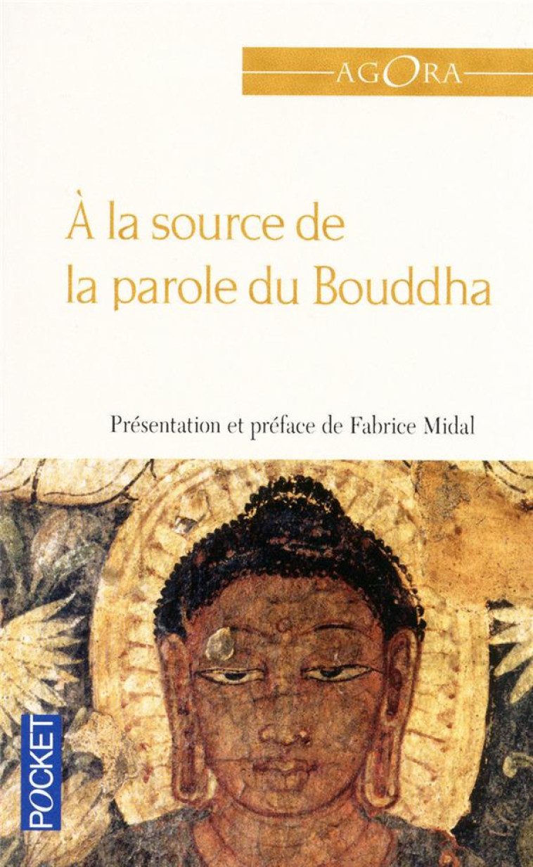 A LA SOURCE DE LA PAROLE DU BOUDDHA - ANONYME - POCKET