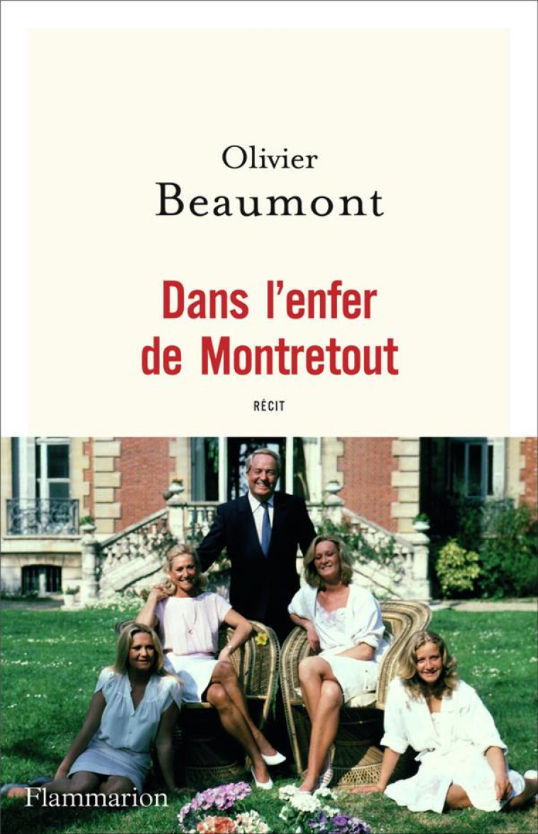 DANS L'ENFER DE MONTRETOUT - Beaumont Olivier - Flammarion