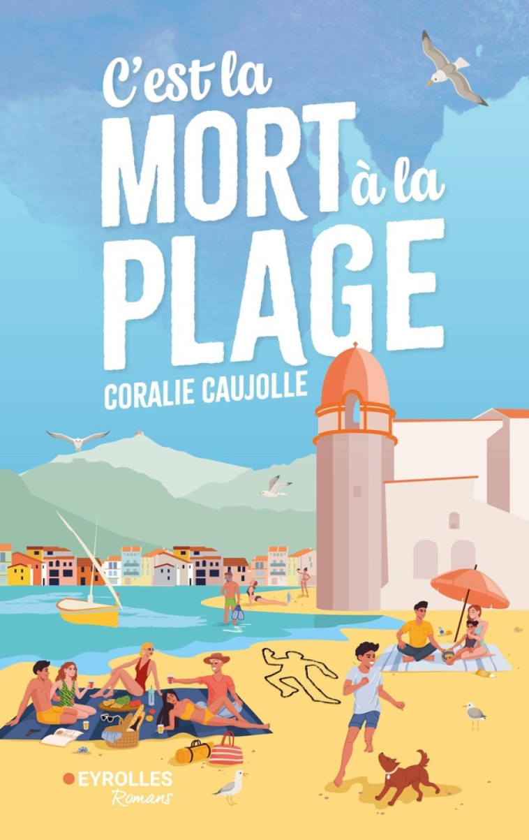 C-EST LA MORT A LA PLAGE - CAUJOLLE CORALIE - EYROLLES