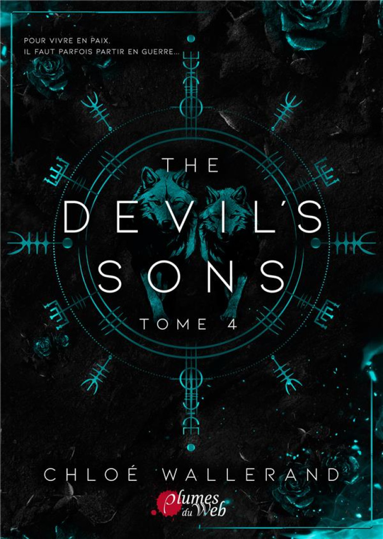 THE DEVIL'S SONS : TOME 4 - WALLERAND  CHLOE - PLUMES DU WEB