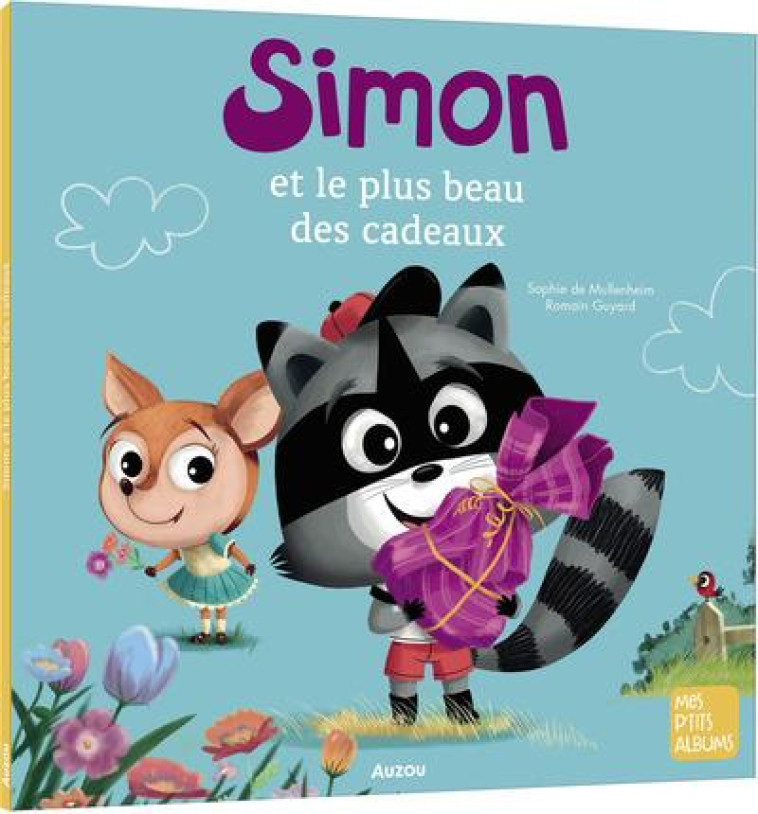 SIMON LE RATON - SIMON ET LE PLUS BEAU DES CADEAUX - DE MULLENHEIM/GUYARD - PHILIPPE AUZOU