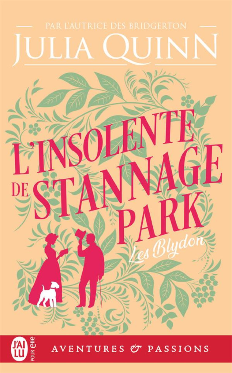 LES BLYDON TOME 3 : L'INSOLENTE DE STANNAGE PARK -  QUINN  JULIA - J'AI LU