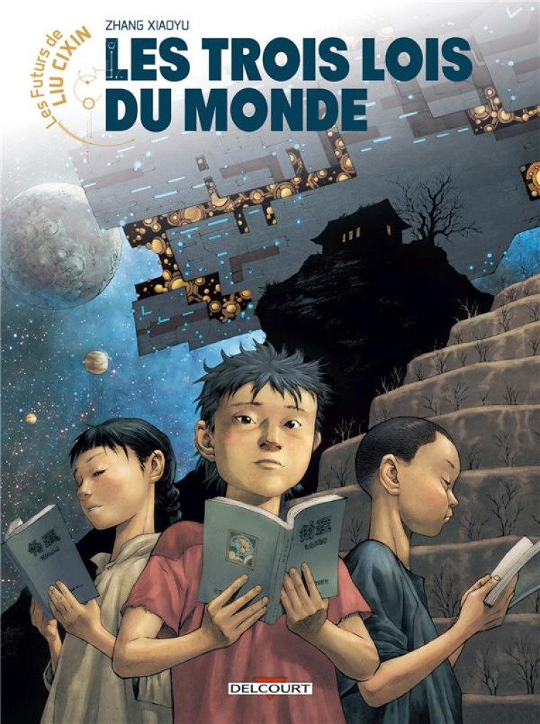 LES FUTURS DE LIU CIXIN - T02 - LES FUTURS DE LIU CIXIN - LES TROIS LOIS DU MONDE - ZHANG XIAOYU - DELCOURT