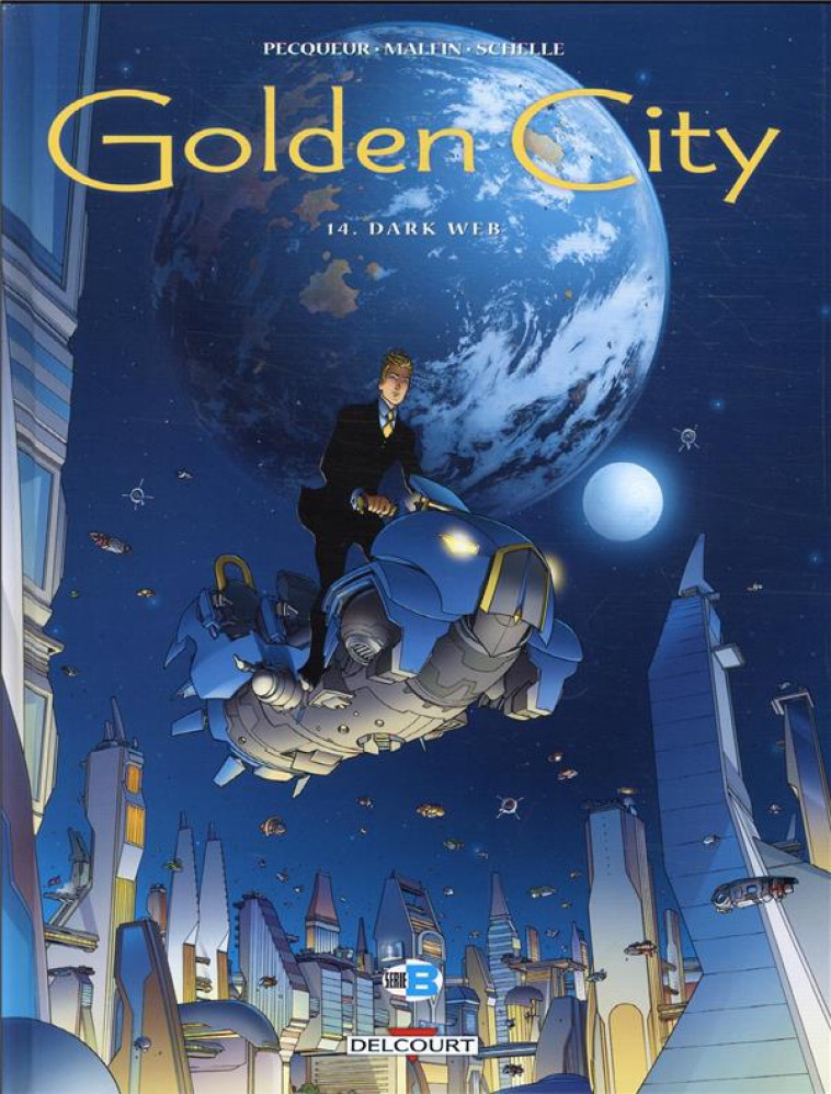 GOLDEN CITY T14 - DARK WEB - PECQUEUR/MALFIN - DELCOURT