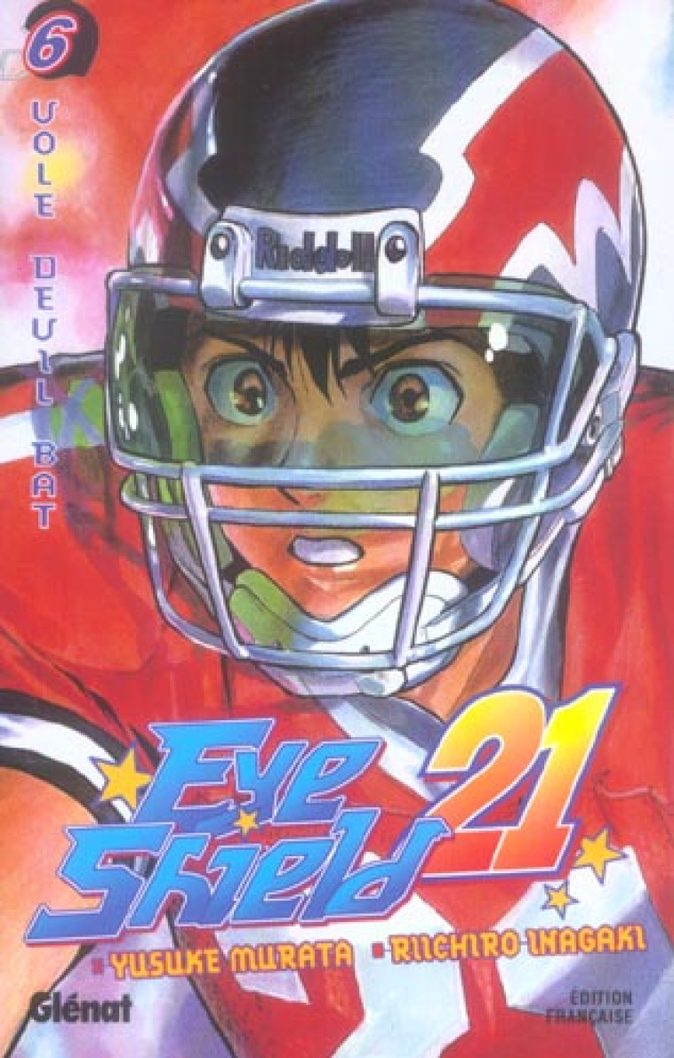 EYESHIELD 21 - TOME 06 - VOLE DEVIL BAT - INAGAKI/MURATA - Glénat