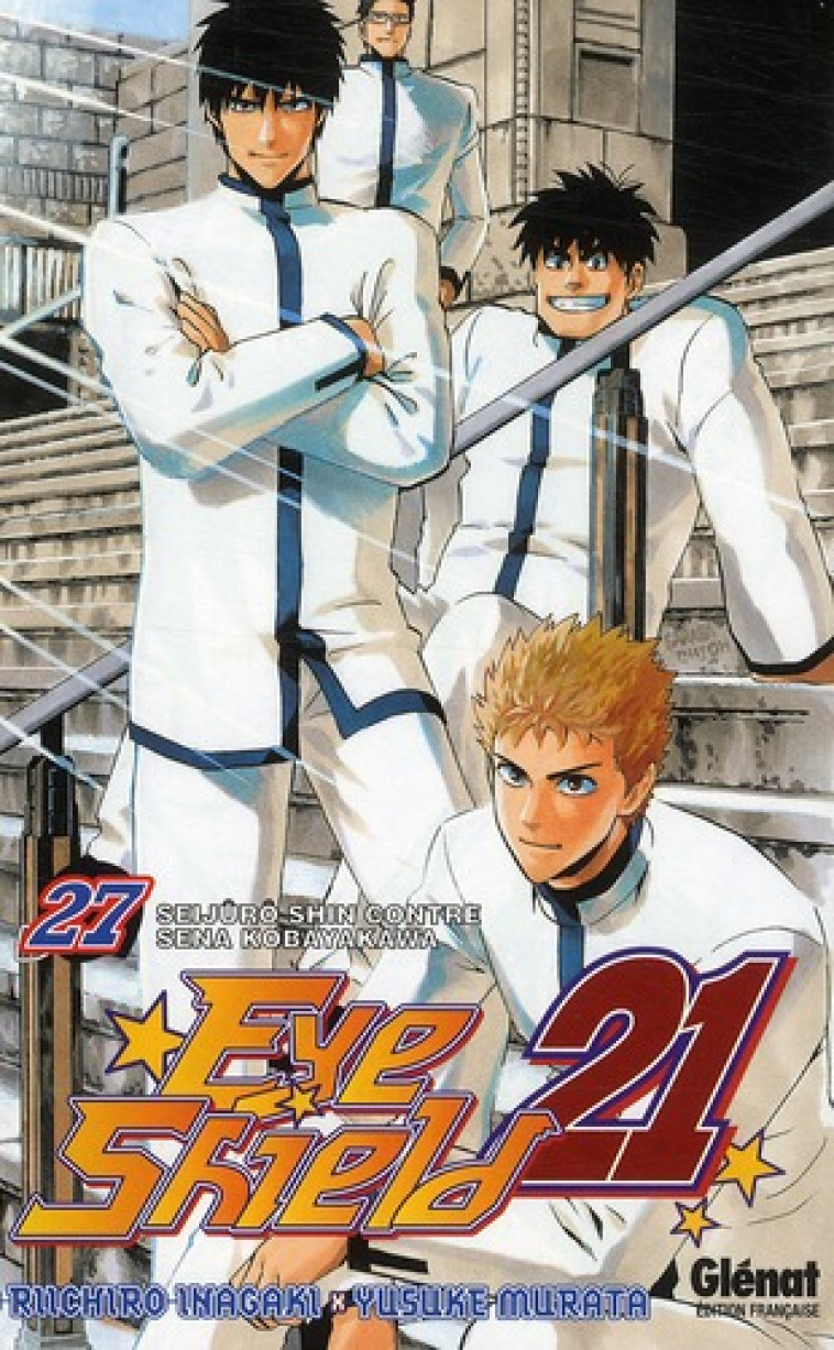 EYESHIELD 21 - TOME 27 - SEIJURO SHIN CONTRE SENA KOBAYAKAWA - INAGAKI/MURATA - Glénat