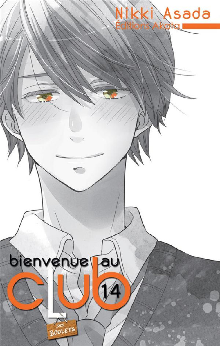 BIENVENUE AU CLUB - TOME 14 - VOL14 - ASADA NIKKI - AKATA