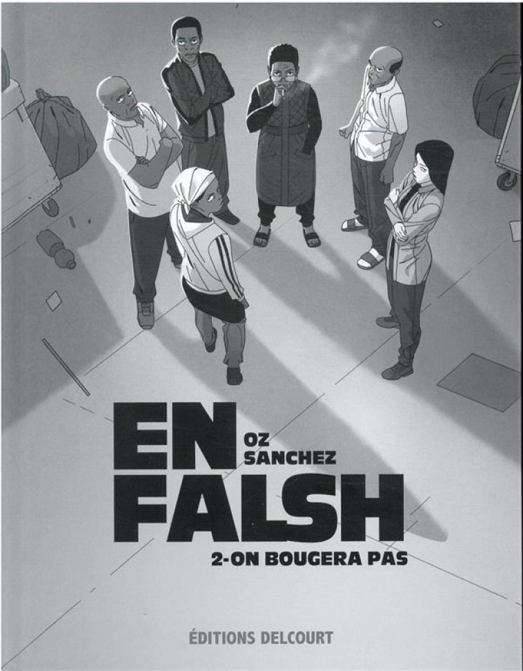 EN FALSH T02 - ON BOUGERA PAS - SANCHEZ/WONG - DELCOURT