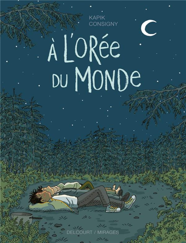 A L-OREE DU MONDE - ONE-SHOT - A L-OREE DU MONDE - KAPIK - DELCOURT