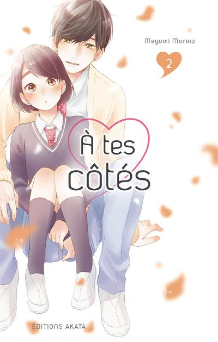 A TES COTES - TOME 2 - VOL02 - MORINO MEGUMI - AKATA