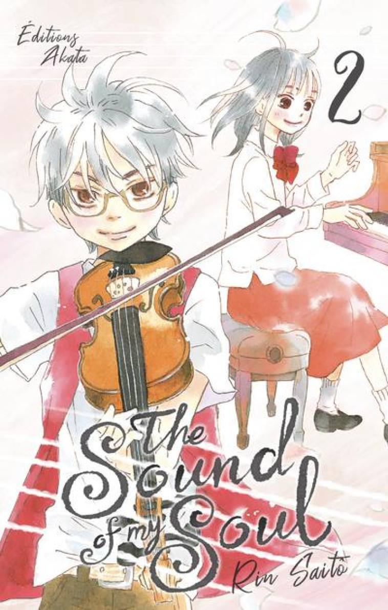 THE SOUND OF MY SOUL - TOME 2 (VF) - SAITO RIN - AKATA