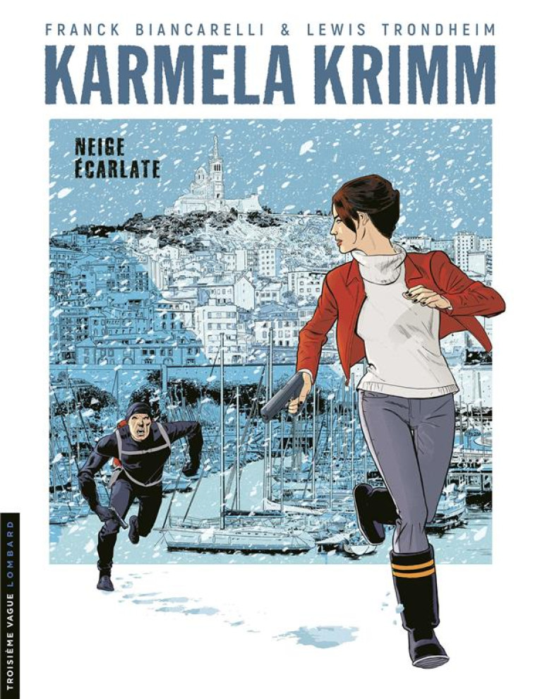 KARMELA KRIMM - TOME 2 - NEIGE ECARLATE - BIANCARELLI FRANCK - LOMBARD