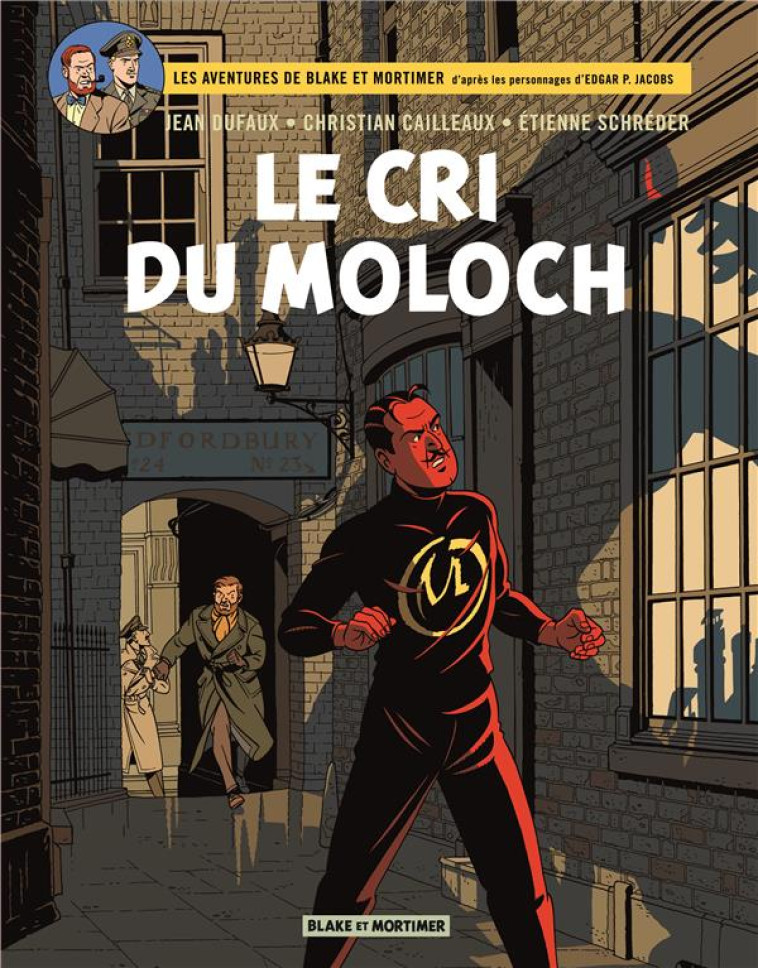 BLAKE & MORTIMER - TOME 27 - LE CRI DU MOLOCH - CAILLEAUX CHRISTIAN - BLAKE MORTIMER