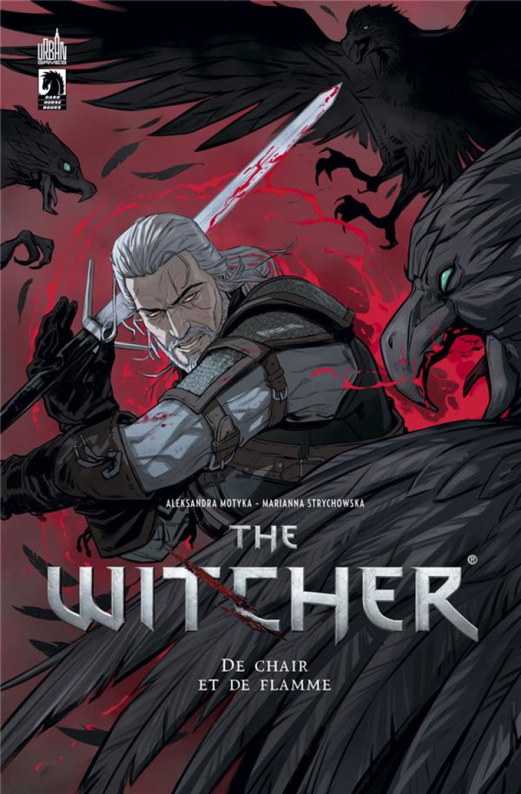 THE WITCHER : DE CHAIR ET DE FLAMMES - MOTYKA ALEKSANDRA - URBAN COMICS