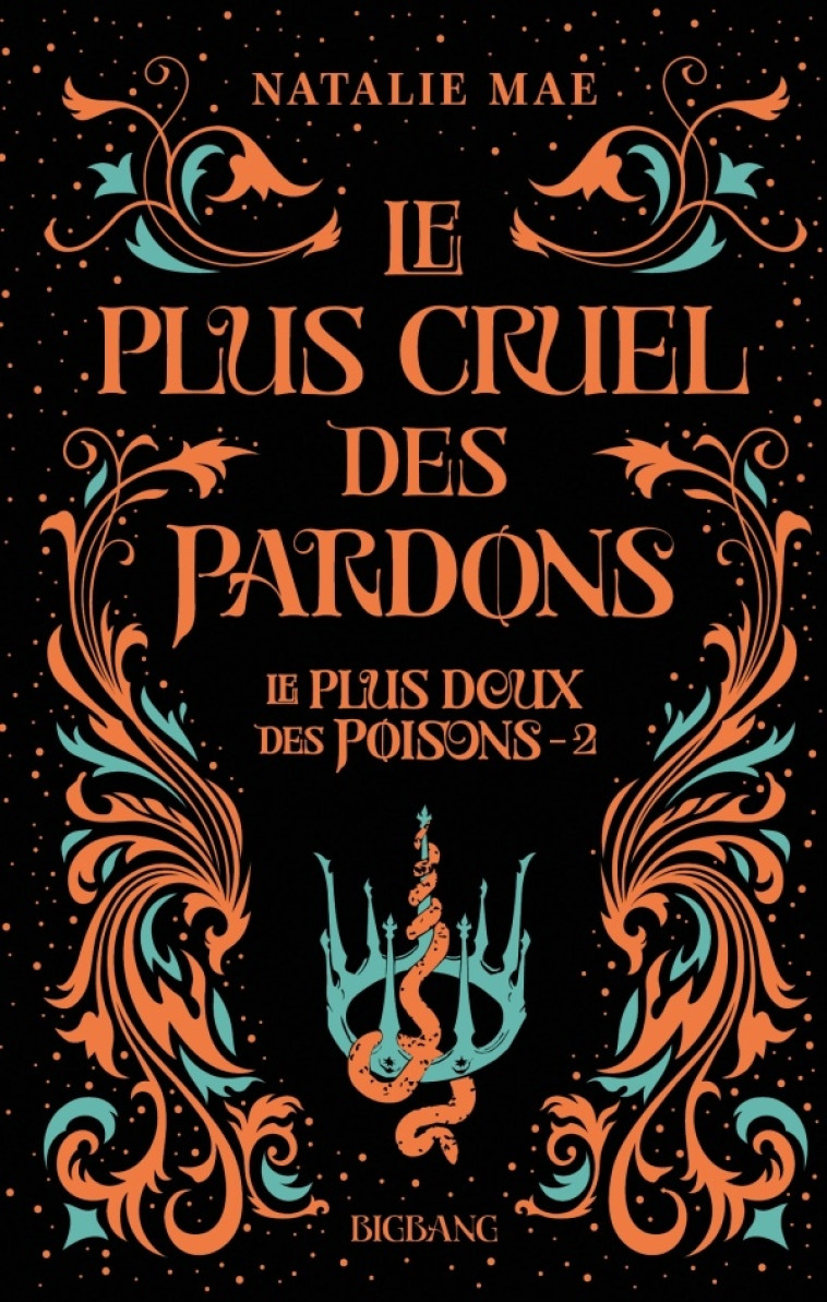 LE PLUS DOUX DES POISONS, T2 : LE PLUS CRUEL DES PARDONS - MAE NATALIE - CASTELMORE