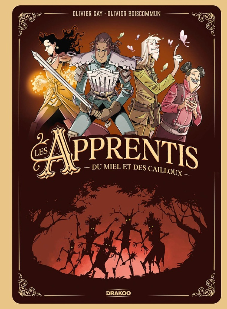 LES APPRENTIS - LES APPRENTIS - HISTOIRE COMPLETE - DU MIEL ET DES CAILLOUX - OLIVIER BOISCOMMUN - DRAKOO