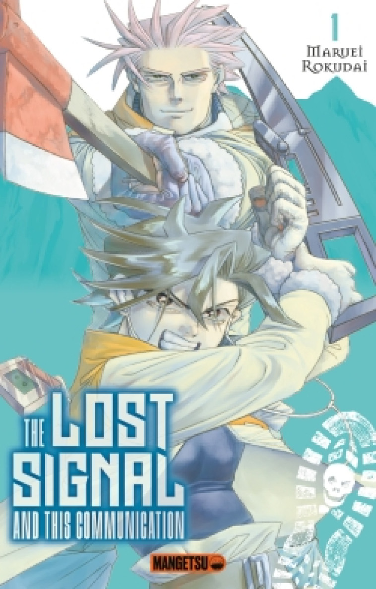 THE LOST SIGNAL & THIS COMMUNICATION T01 - ROKUDAI MARUEI - MANGETSU