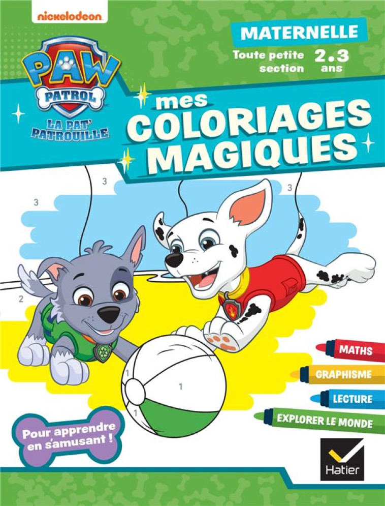 MON COLORIAGE MAGIQUE PAT-PATROUILLE TPS - 2 ANS - POUR APPRENDRE EN S-AMUSANT - VALENTIN RACHEL - HATIER SCOLAIRE