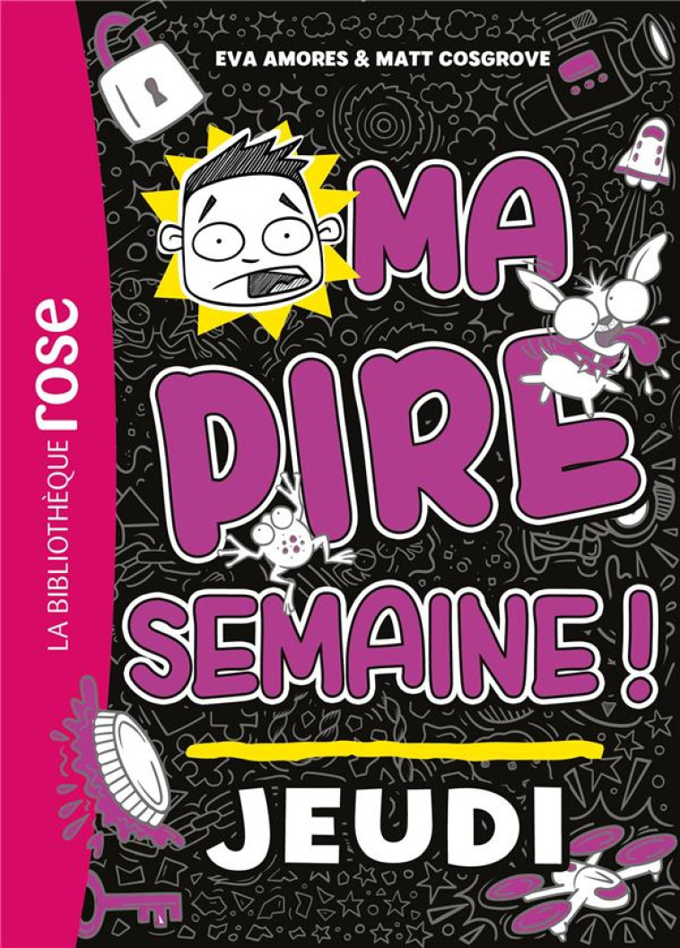 MA PIRE SEMAINE - T04 - MA PIRE SEMAINE 04 - JEUDI - AMORES/COSGROVE - HACHETTE