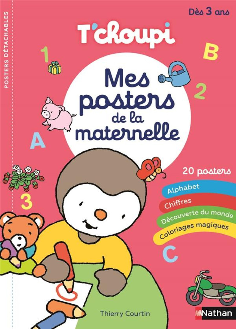 T-CHOUPI - MES POSTERS DE LA MATERNELLE - COURTIN THIERRY - NC