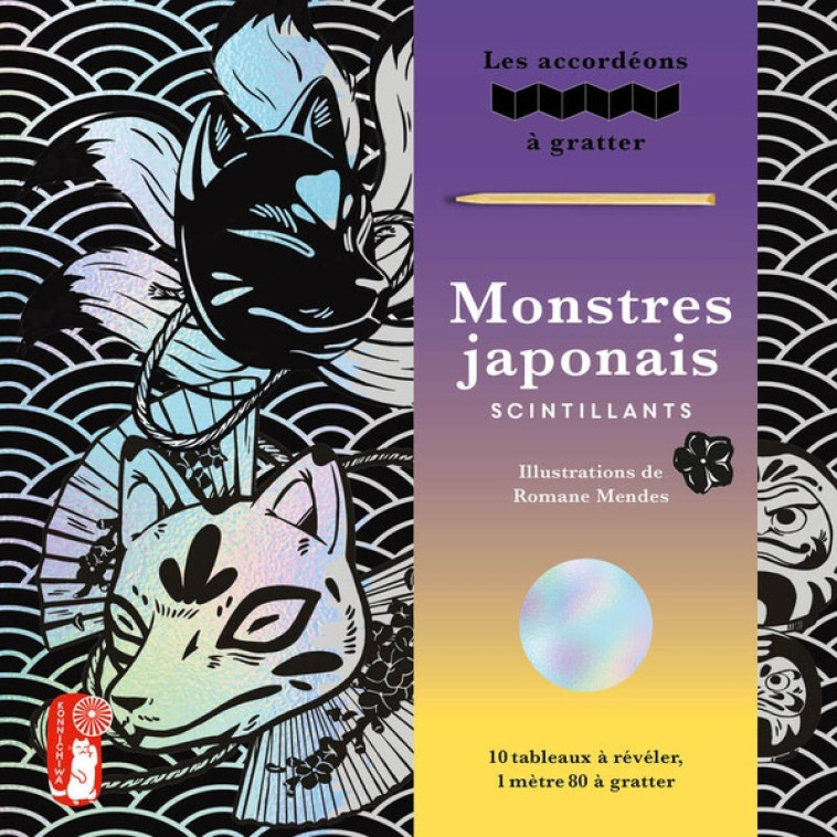 MONSTRES JAPONAIS SCINTILLANTS - LES ACCORDEONS A GRATTER - MENDES ROMANE - NC