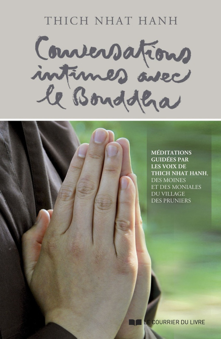 CONVERSATIONS INTIMES AVEC LE BOUDDHA - NHAT HANH THICH - COURRIER LIVRE