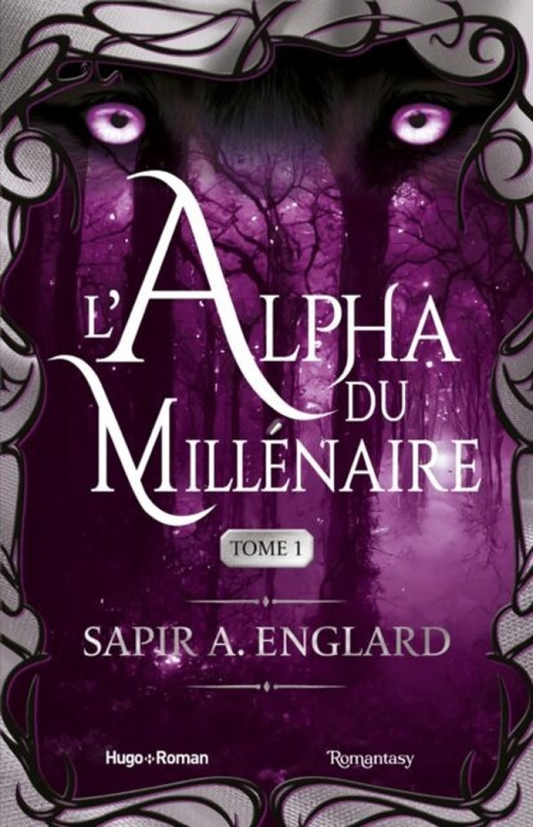 THE MILLENNIUM WOLVES - L-ALPHA DU MILLENAIRE TOME 1 - ENGLARD SAPIR A. - HUGO JEUNESSE