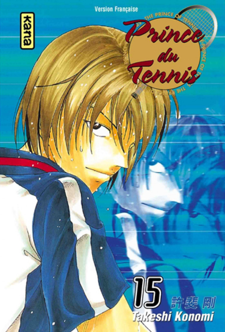 Prince du Tennis - Tome 15 - Takeshi Konomi Takeshi Konomi - KANA