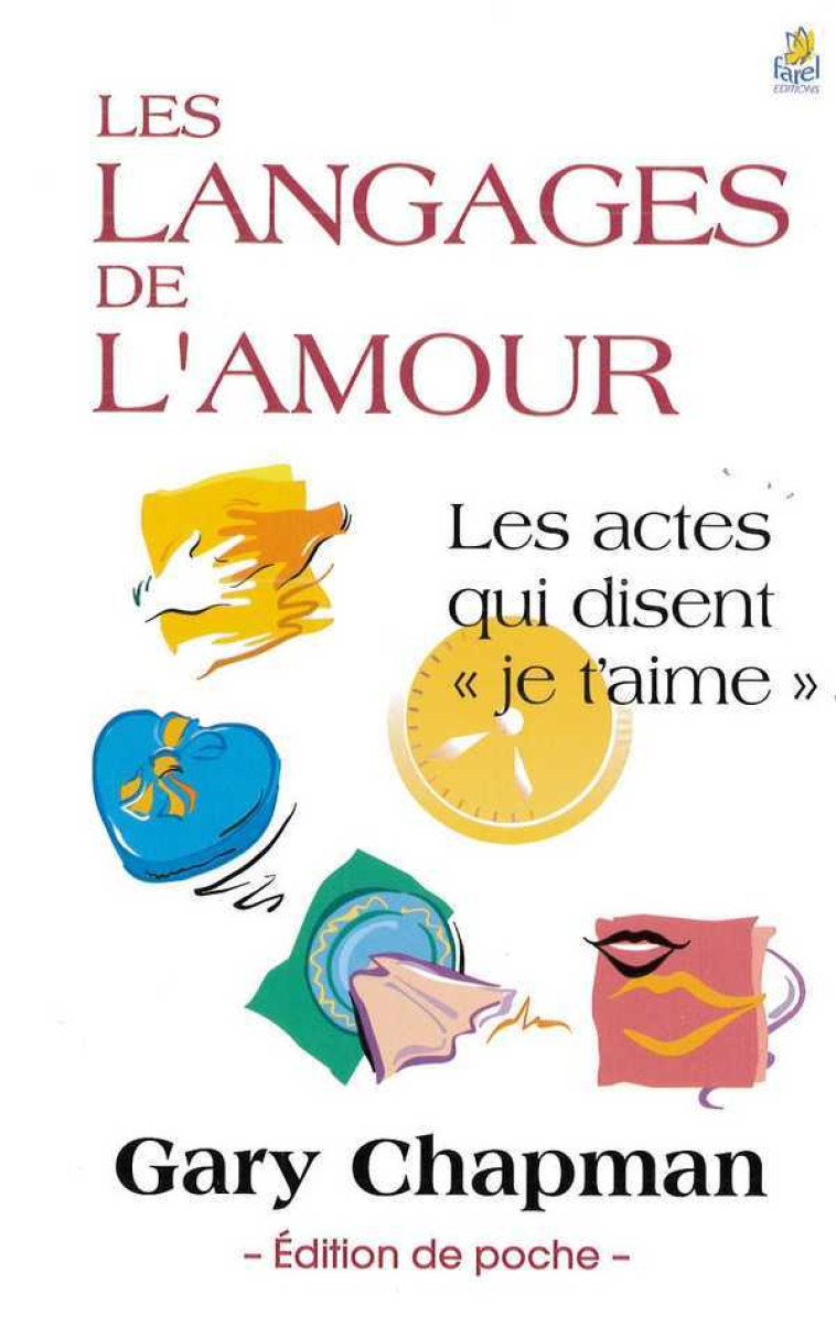 Les langages de l'Amour - Edition de poche - CHAPMAN GARY, Gary CHAPMAN - FAREL