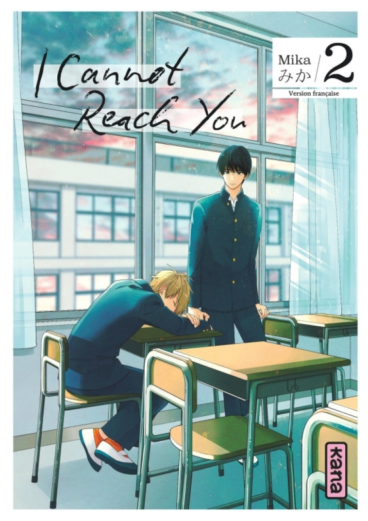 I Cannot Reach You - Tome 2 - Mika Mika - KANA